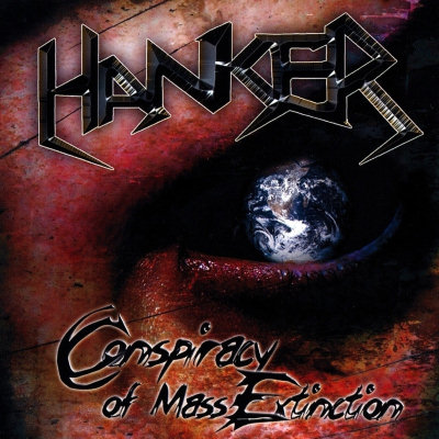 Hanker: "Conspiracy Of Mass Extinction" – 2010